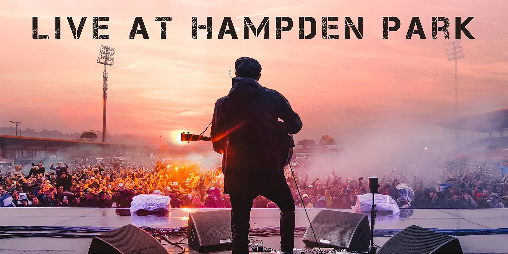 Gerry Cinnamon Live at Hampden Park Hampden Park